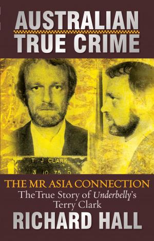 Cover of the book Greed: The 'Mr Asia' Connection by Sarah Ridout
