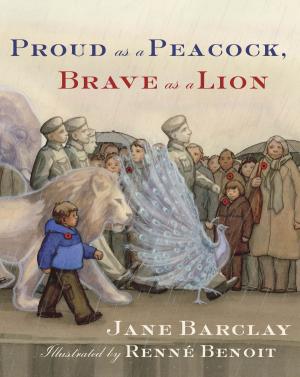 Cover of the book Proud as a Peacock, Brave as a Lion by Heather Hartt-Sussman