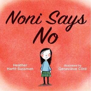 Cover of the book Noni Says No by Veronika Martenova Charles