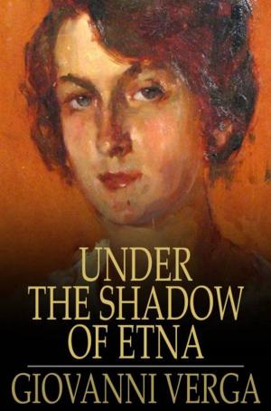 Cover of the book Under the Shadow of Etna by Gordon Stables