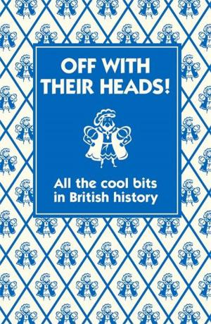 Cover of the book Off with their Heads! by Jacob F. Field