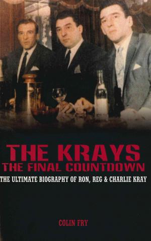 Cover of the book The Krays - The Final Countdown by Brian Cookson