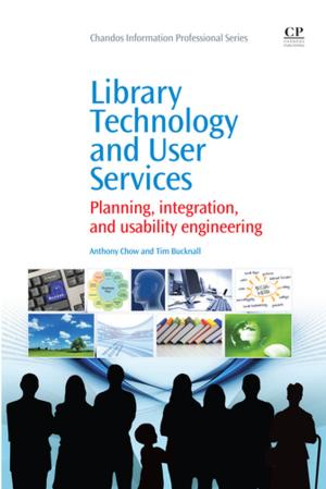 Cover of the book Library Technology and User Services by James C. Fishbein, Jacqueline M. Heilman