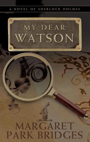 Cover of the book My Dear Watson by Amanda J Field