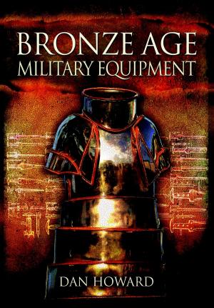 Cover of the book Bronze Age Military Equipment by Paolo Emilio Papò
