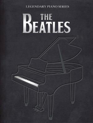 Cover of the book Legendary Piano: The Beatles by Dave Lewis, Simon Pallett