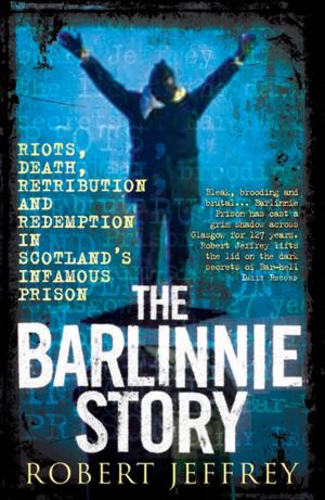 Cover of the book The Barlinnie Story by Alex Gordon