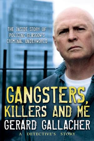 bigCover of the book Gangsters, Killers and Me by 