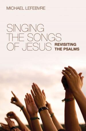 Book cover of Singing the Songs of Jesus