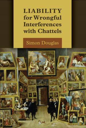 Cover of the book Liability for Wrongful Interferences with Chattels by Dr Kaveh Farrokh