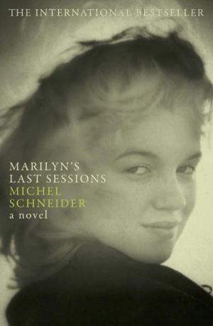 Cover of the book Marilyn's Last Sessions by Richard Rogers