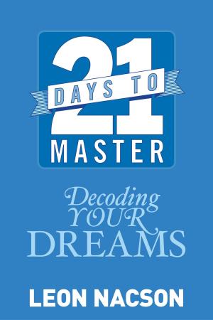 Cover of the book 21 Days to Master Decoding Your Dreams by Elizabeth Earl
