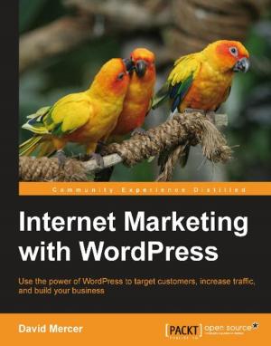 Cover of the book Internet Marketing with WordPress by Doron Feinstein