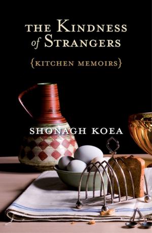 Cover of the book The Kindness of Strangers by David Downs, Dr Michelle Dickinson