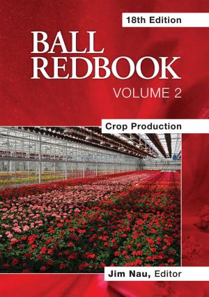 Cover of the book Ball RedBook: Crop Production by Erika Lavín Cadena