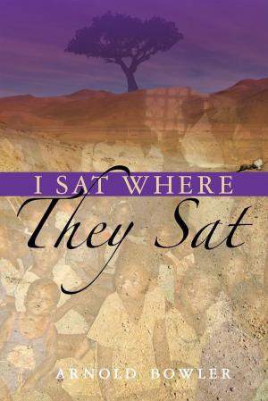 Cover of the book I Sat Where They Sat by Marcia Lee Laycock