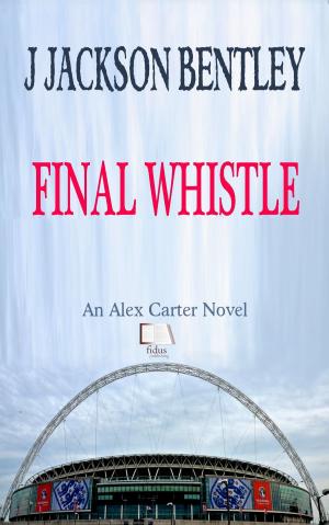 Cover of the book Final Whistle by Alison Morton