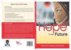 Cover of the book There Is Hope In Your Future by Daniel O. Ogweno