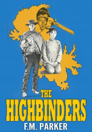 Cover of the book The Highbinders by Don L Clark