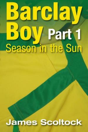 Cover of the book Barclay Boy: Season in the Sun Part 1 by Mike Roussel