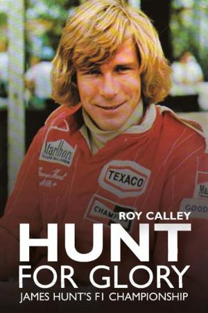 Cover of the book Hunt for Glory: James Hunt's F1 Championship by David Edgar; Scot Van den Akker