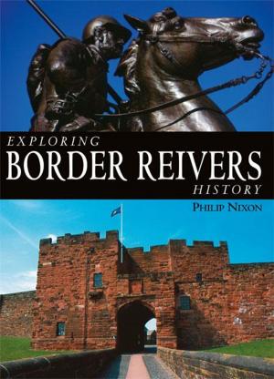 Book cover of Exploring Border Reivers History