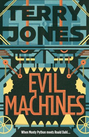 Cover of the book Evil Machines by R. A. Ademulegun