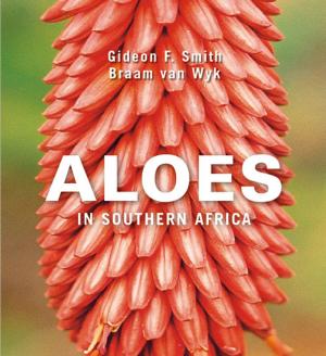 Cover of the book Aloes in Southern Africa by Pat Shanley, Peter Kukielski, Gene Waering
