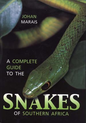 Book cover of A Complete Guide to the Snakes of Southern Africa