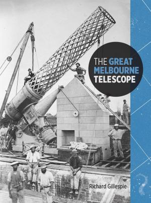 Book cover of The Great Melbourne Telescope