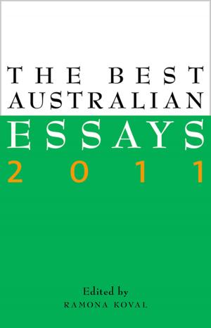 Cover of the book The Best Australian Essays 2011 by Nikki McWatters