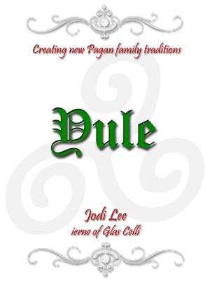 Book cover of Yule: Creating New Pagan Family Traditions
