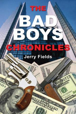 bigCover of the book The Bad Boys Chronicles: Memoirs of the Making and Unmaking of an Ex-Bank Robber by 