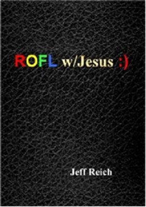 Cover of the book ROFL w/Jesus :) by Christina Hawkins, Tony Hawkins, Barbara Thornton-Haas