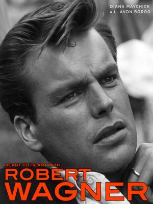 Cover of the book Heart to Heart With Robert Wagner by Crescent Dragonwagon, Paul Zindel