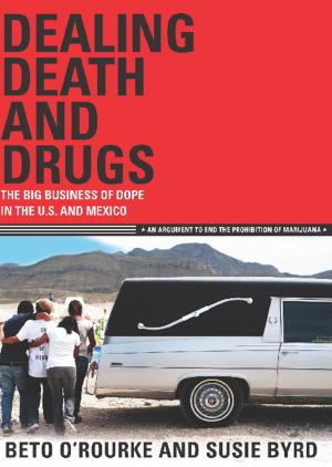 Cover of the book Dealing Death and Drugs by George Wier, Milton  T. Burton