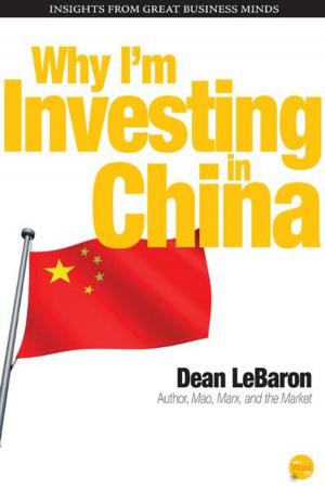 Book cover of Why I'm Investing in China