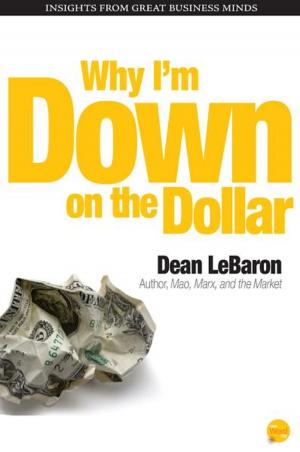 Cover of the book Why I'm Down on the Dollar by Hugh Trevor-Roper