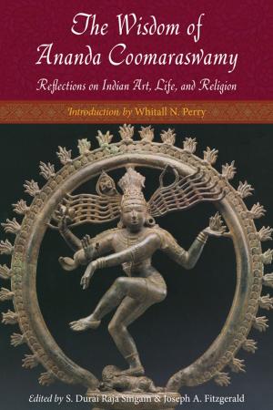 Book cover of The Wisdom of Ananda Coomaraswamy