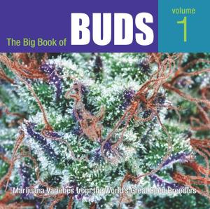 Cover of the book The Big Book of Buds by Ed Rosenthal, J. C. Stitch