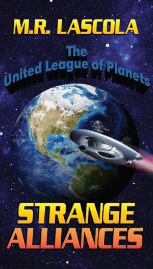 Cover of the book Strange Alliances: The United League of Planets by Sue Barber-Westin, Dr. Frank Noyes