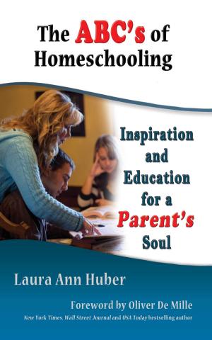 Cover of the book The ABC’s of Homeschooling by Dr. Rosie Kuhn