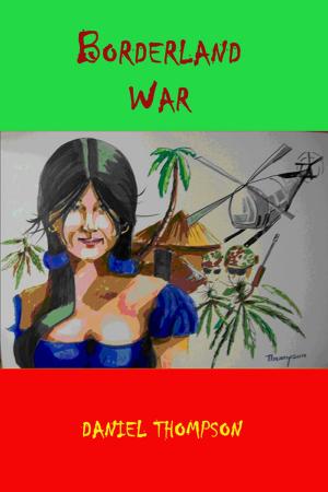 Cover of the book Borderland War by Tony Urquhart