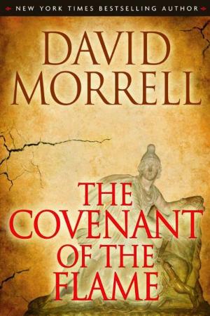 Cover of the book The Covenant of the Flame by David Morrell