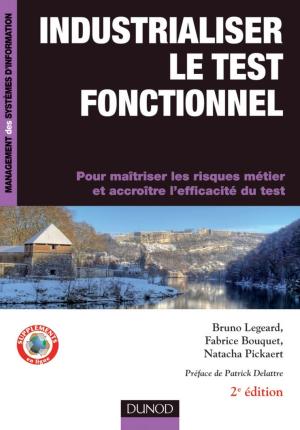 Cover of the book Industrialiser le test fonctionnel - 2e édition by Pierre Mongin, Luis Garcia