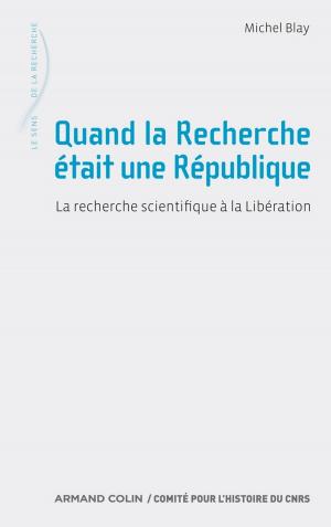 Cover of the book Quand la Recherche était une République by Jacques Brasseul, Cécile Lavrard-Meyer