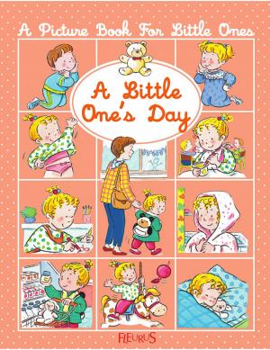 Cover of the book A little one's day by Charlotte Grossetête, Christelle Chatel, Raphaële Glaux