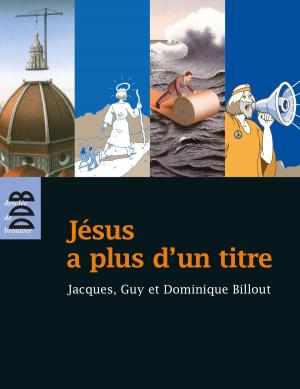 Cover of the book Jésus a plus d'un titre by Marie-Noëlle Thabut