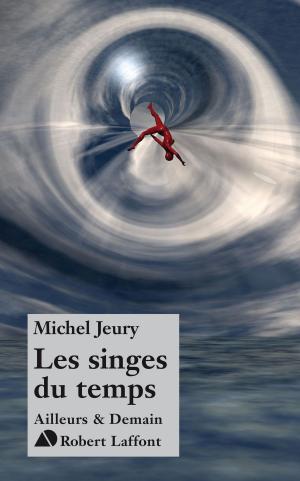Cover of the book Les singes du temps by Gilbert BORDES