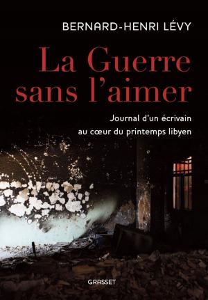 Cover of the book La guerre sans l'aimer by Robert de Saint Jean